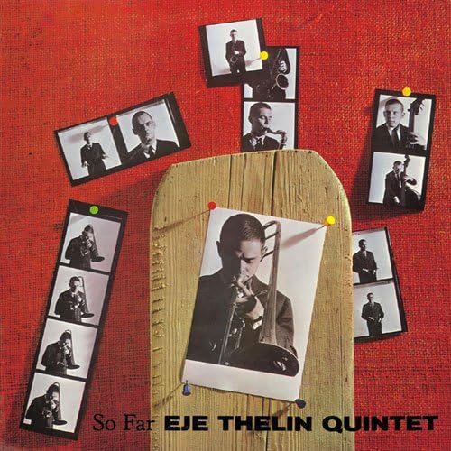 EJE THELINS KVINTETT EJE THELIN QUINTET - So Far - CD