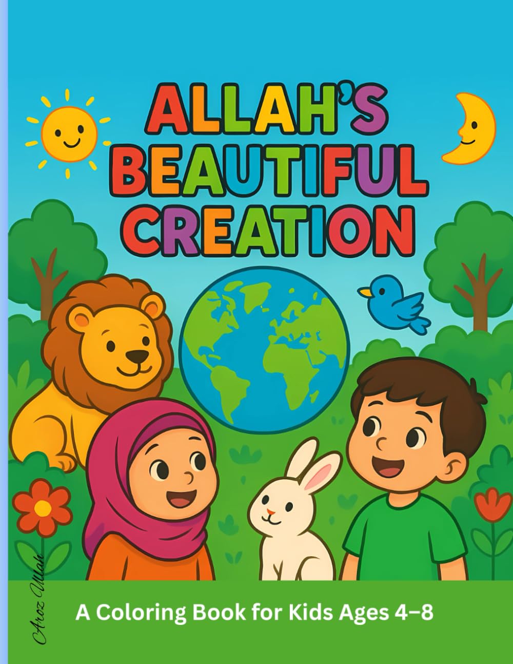 Allah’s Beautiful Creation: A Fun and Simple Islamic Coloring Book for Kids Ages 4–8