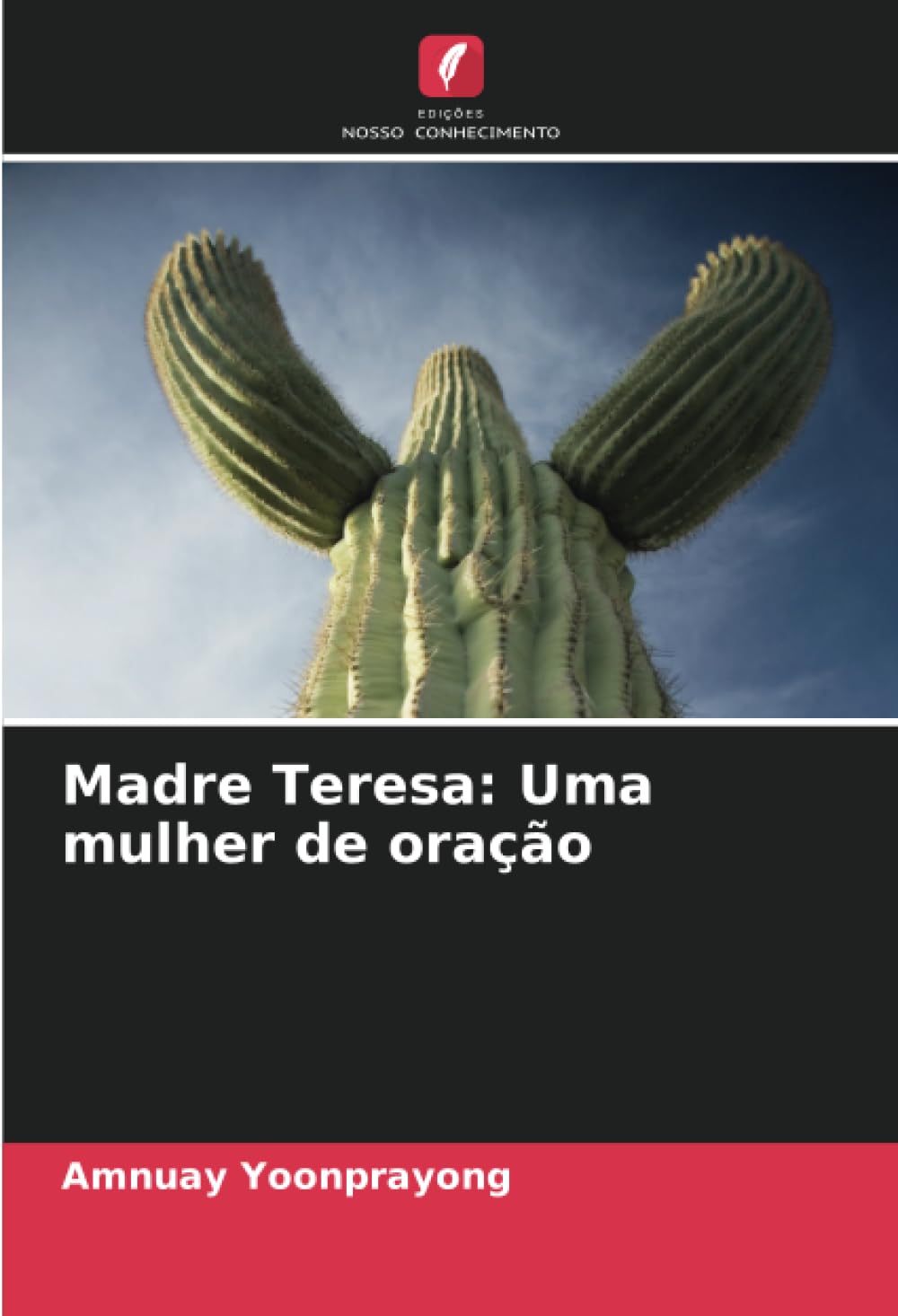 Madre Teresa: Uma mulher de oração