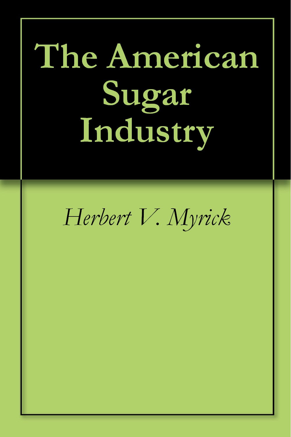 The American Sugar Industry