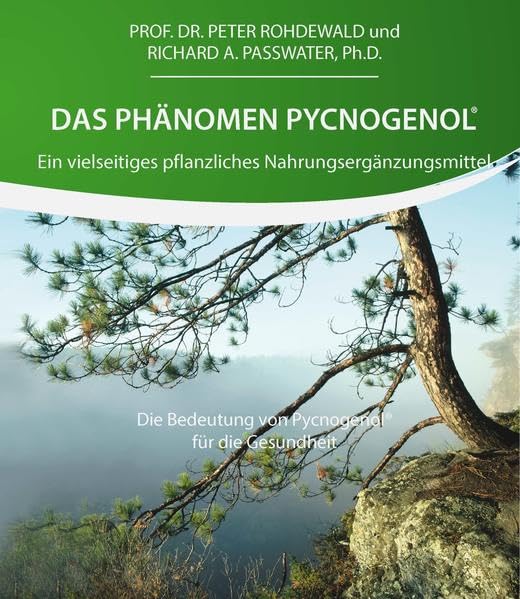Das Phänomen Pycnogenol®: Ein pflanzliches Nahrungsergänzungsmittel