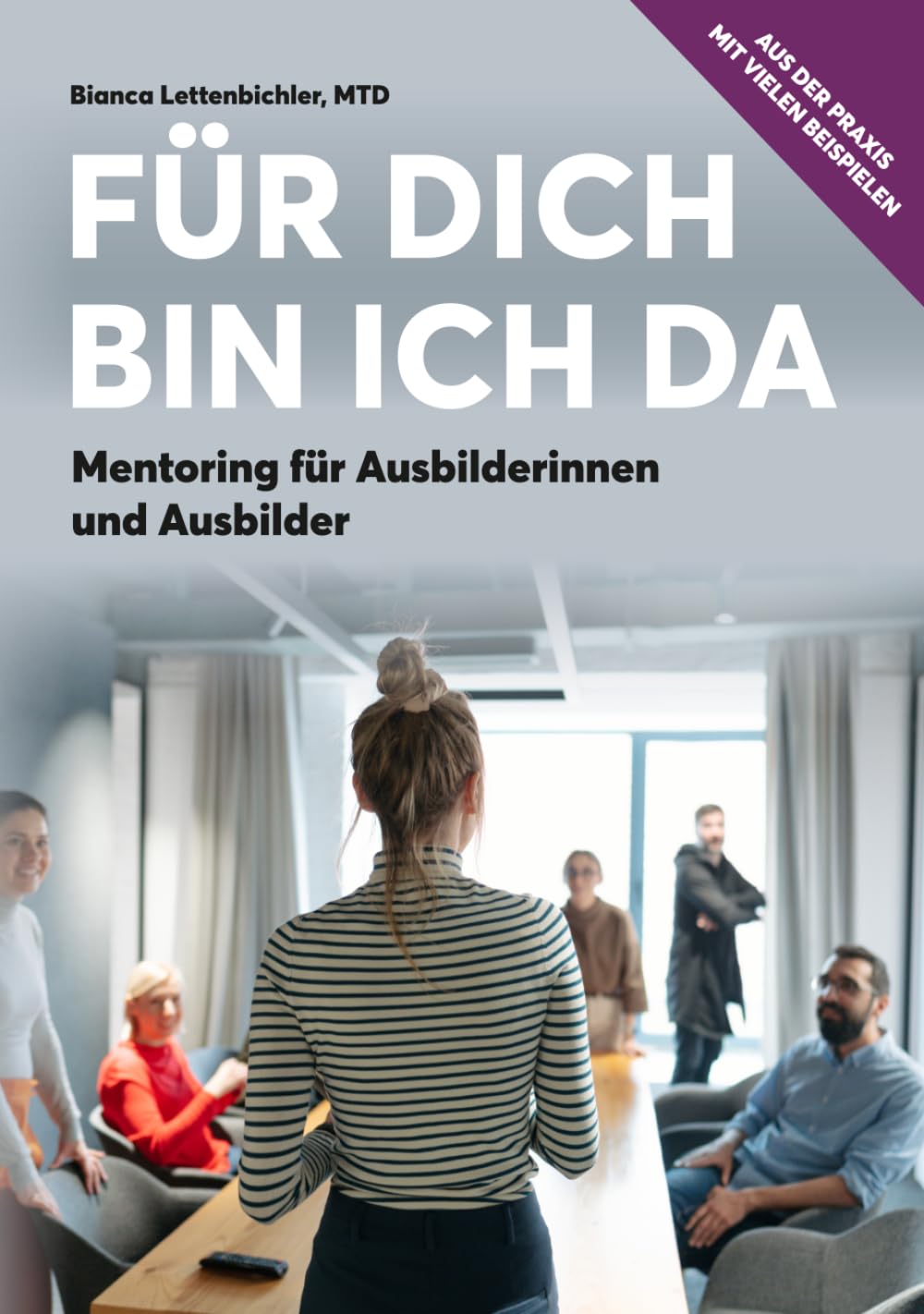 Für dich bin ich da: Mentoring für Ausbilderinnen und Ausbilder
