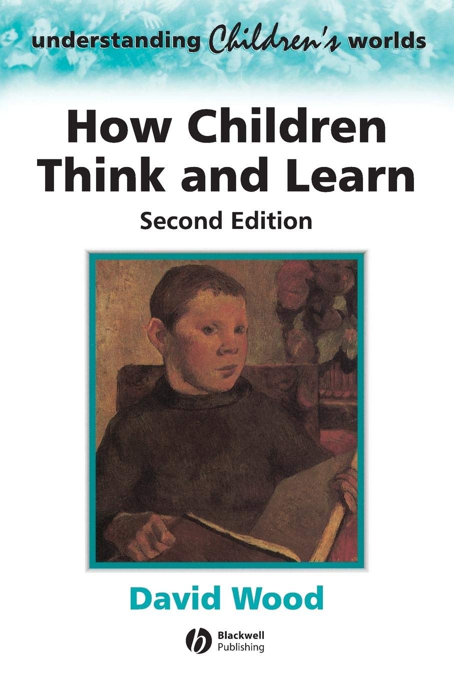 How Children Think and Learn, 2nd Edition