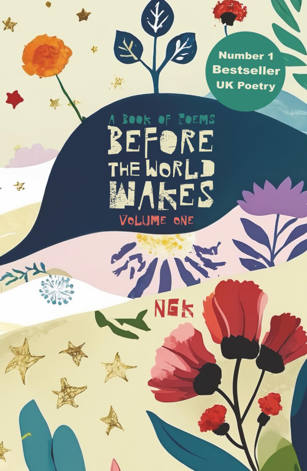 Before The World Wakes - Special Gift Hardback Edition: A collection of 42 motivational and inspirational poems. (NGK Poetry Books)