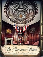The Governor's Palace: The Williamsburg Residence of Virginia's Royal Governor 0879351217 Book Cover