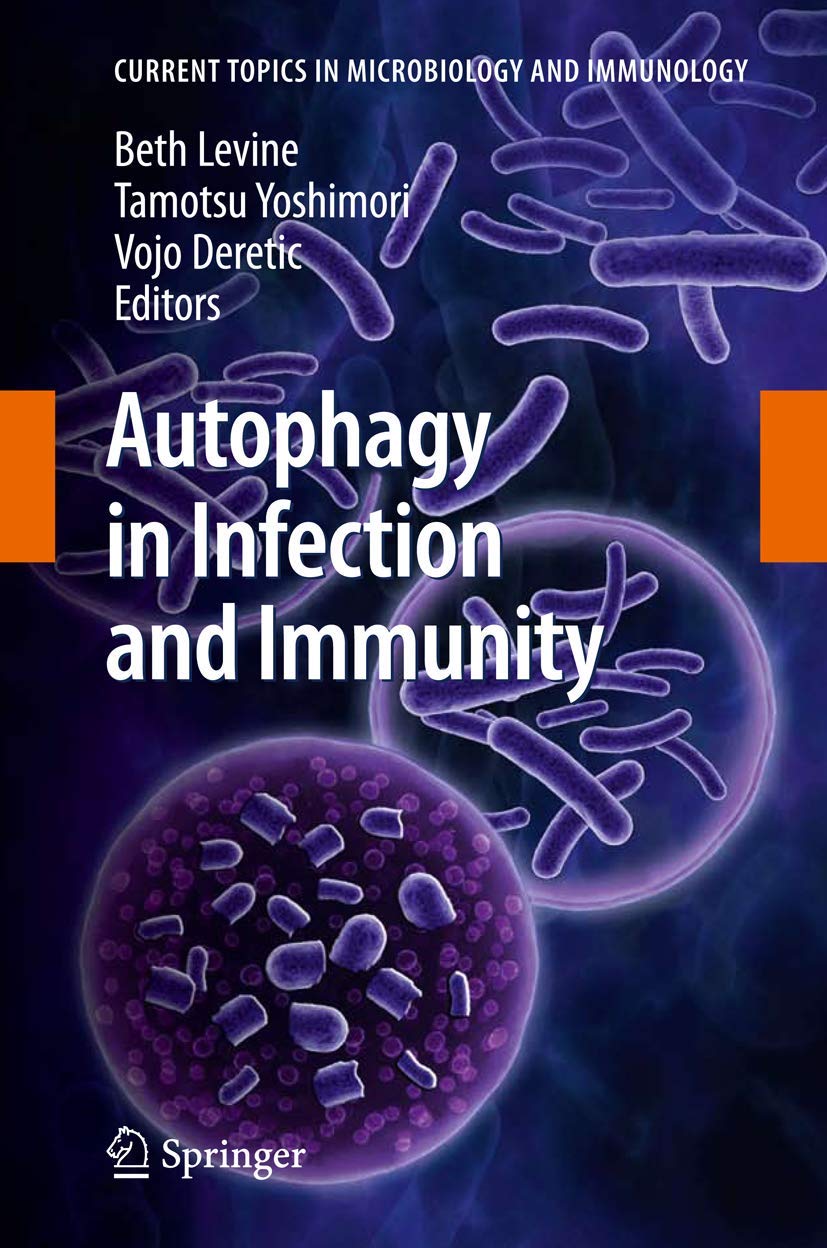 Buy Autophagy in Infection and Immunity: 335 (Current Topics in Microbiology and Immunology) — BookShops.in