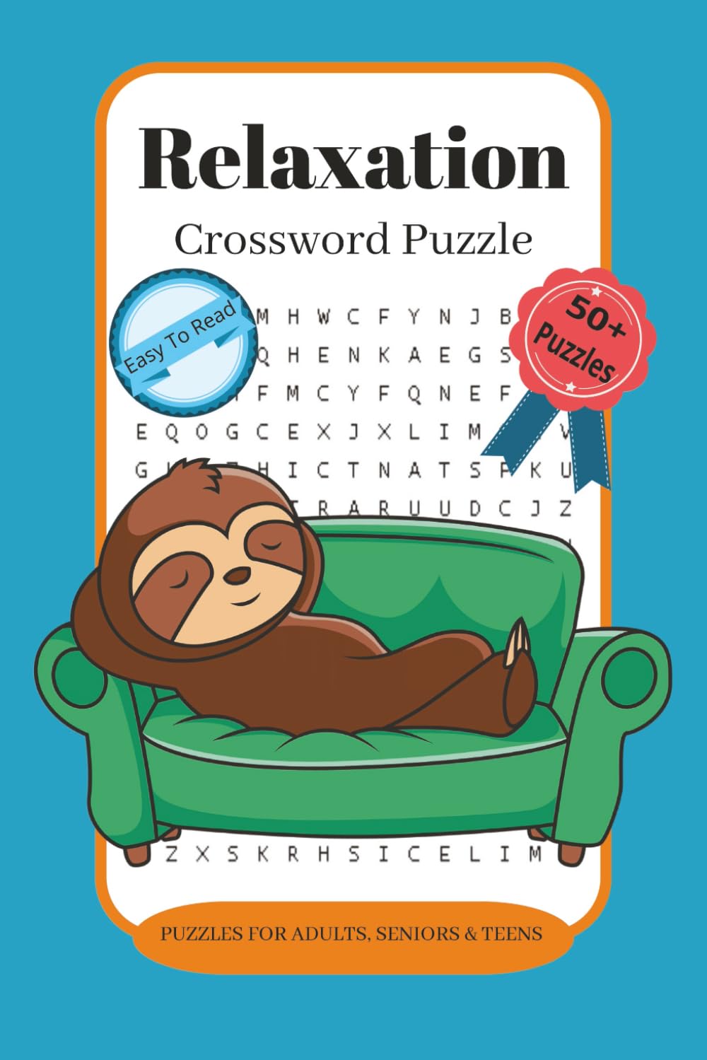 Relaxation Crossword Puzzles: Crossword Puzzles with Easy to Read Print about Relaxation, Peace, Chill and more | 6x9 inches, 100 pages | 50+ ... for Vacations, Holidays, Relaxation and Fun