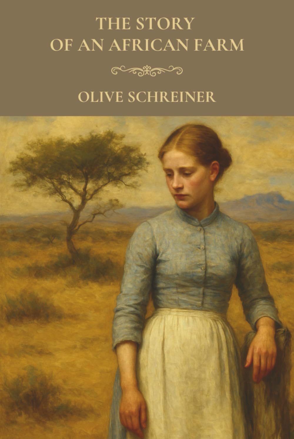 The Story of an African Farm: A 19th-Century Feminist and Philosophical Coming-of-Age Novel