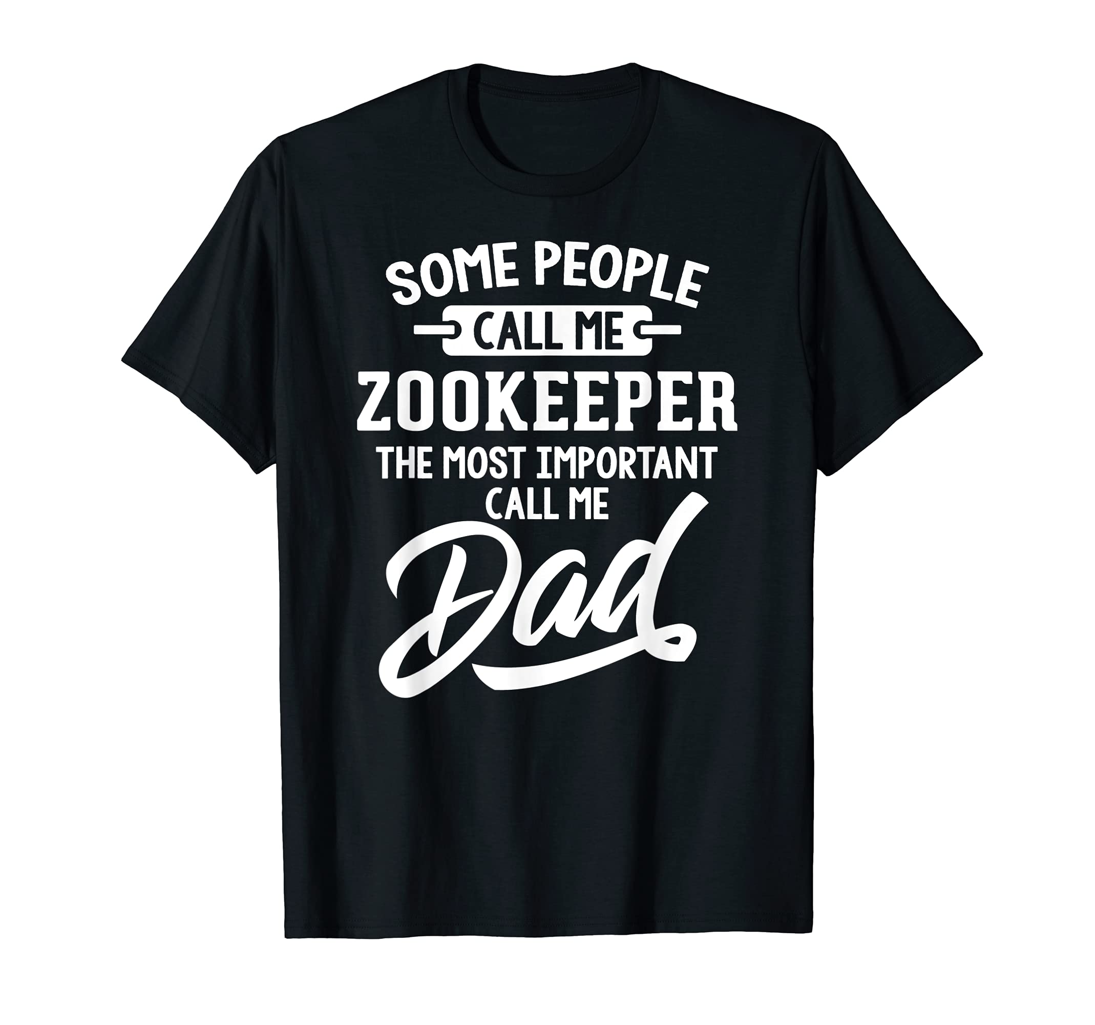 Fathers Day Design for a Zookeeper Dad T-Shirt, Black