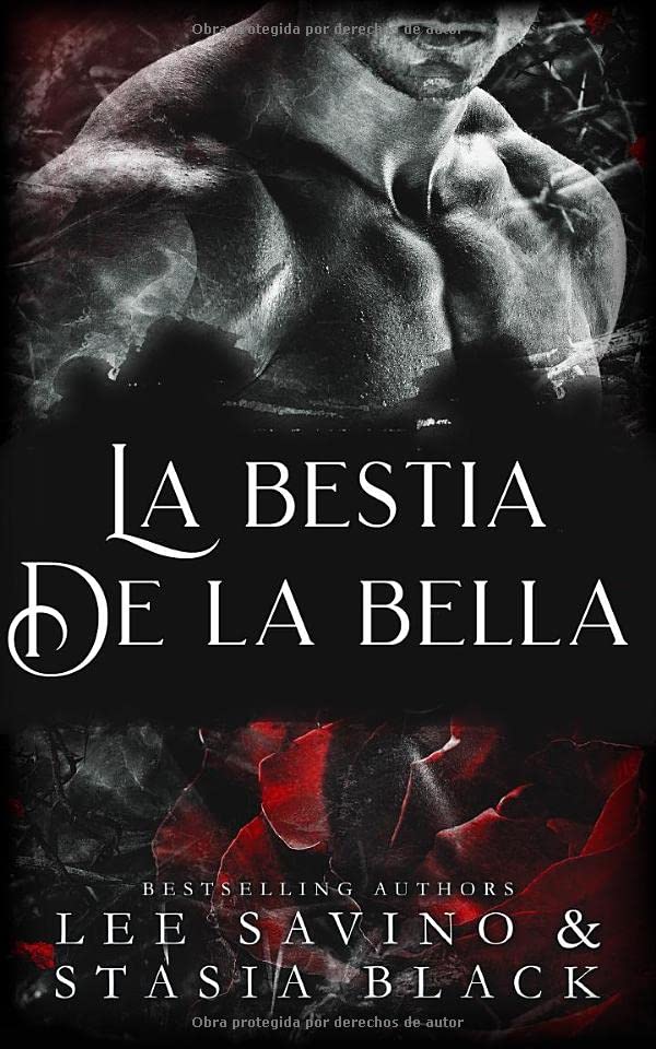 La bestia de la bella: un romance oscuro (La bella y la rosa)