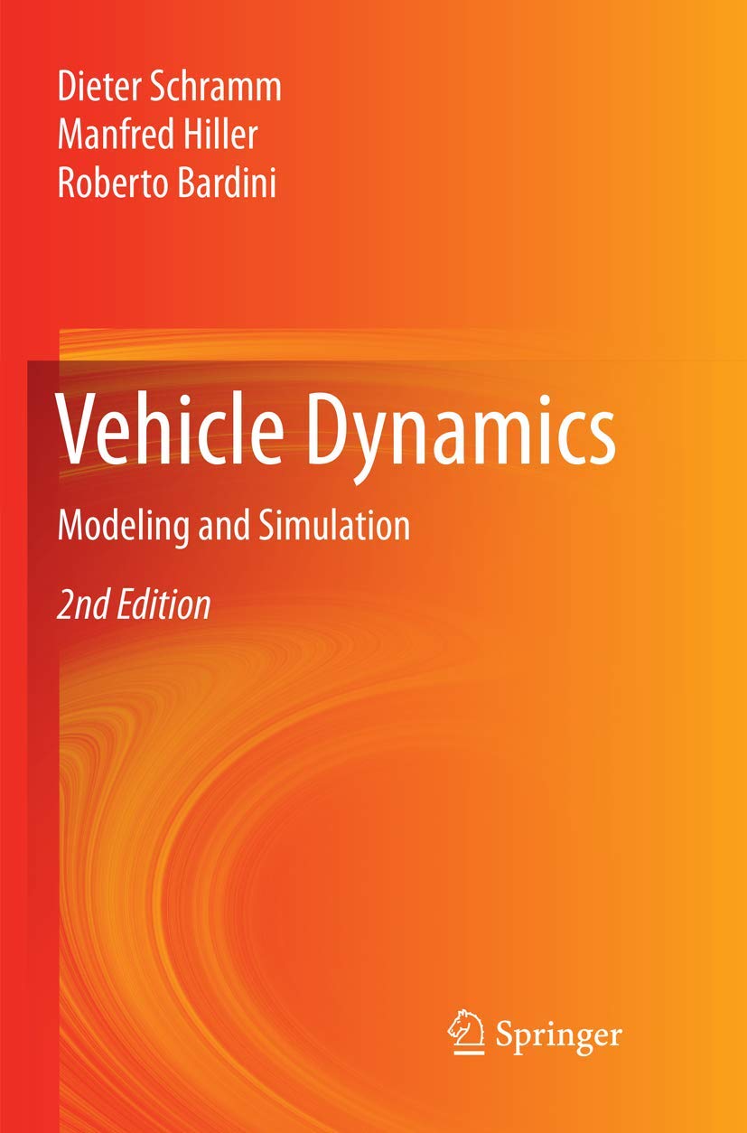 Vehicle Dynamics: Modeling and Simulation