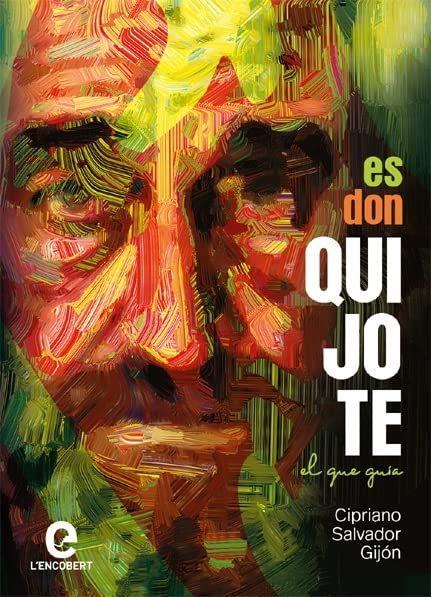 Es Don Quijote El Que Guía (SIN COLECCION)