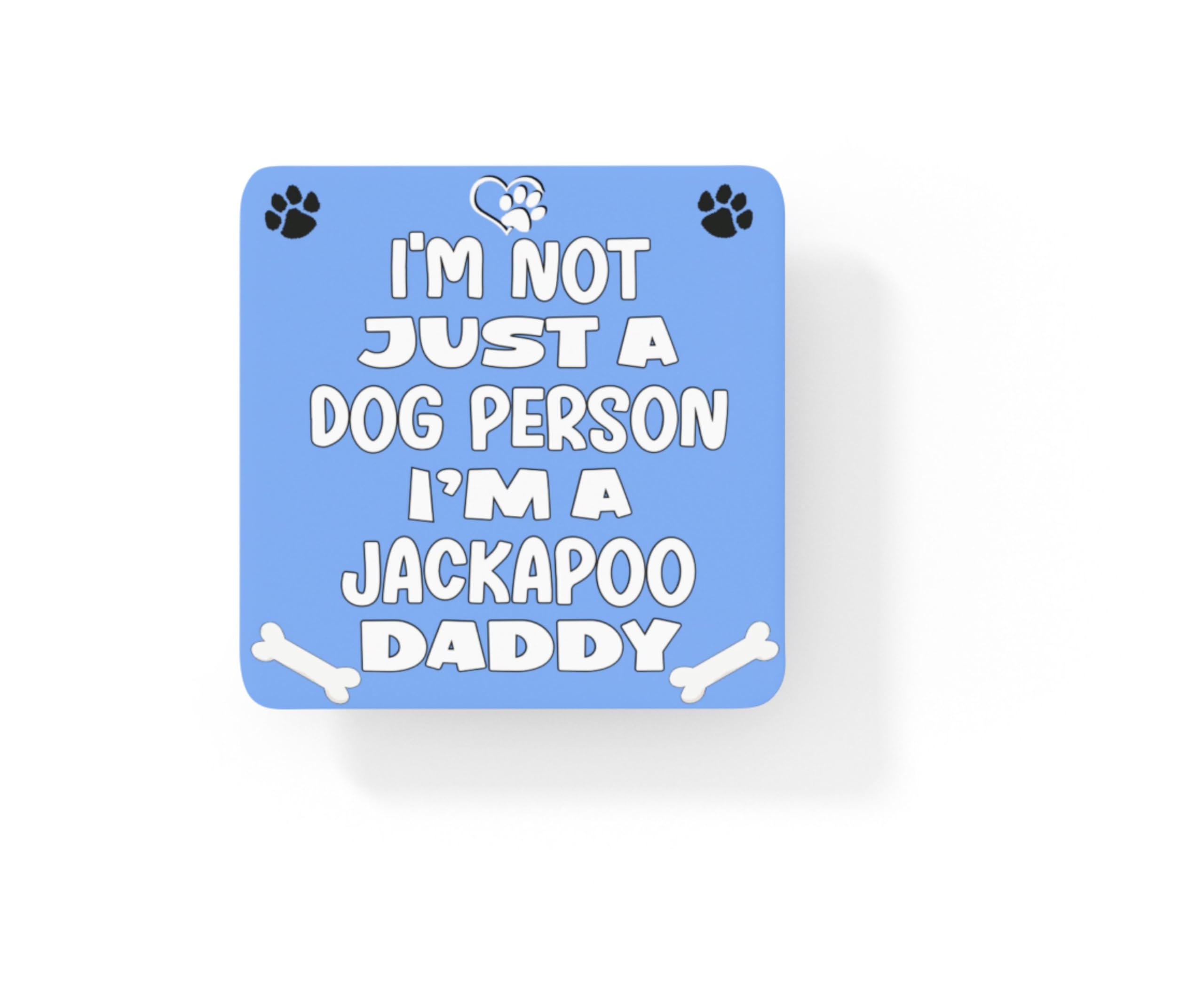Decalarama Multicolor Jackapoo Coaster Gift - I'm Not Just A Dog Person I'm A Jackapoo Daddy - Novelty Cute Pet Owner Mug Cup Coaster Present