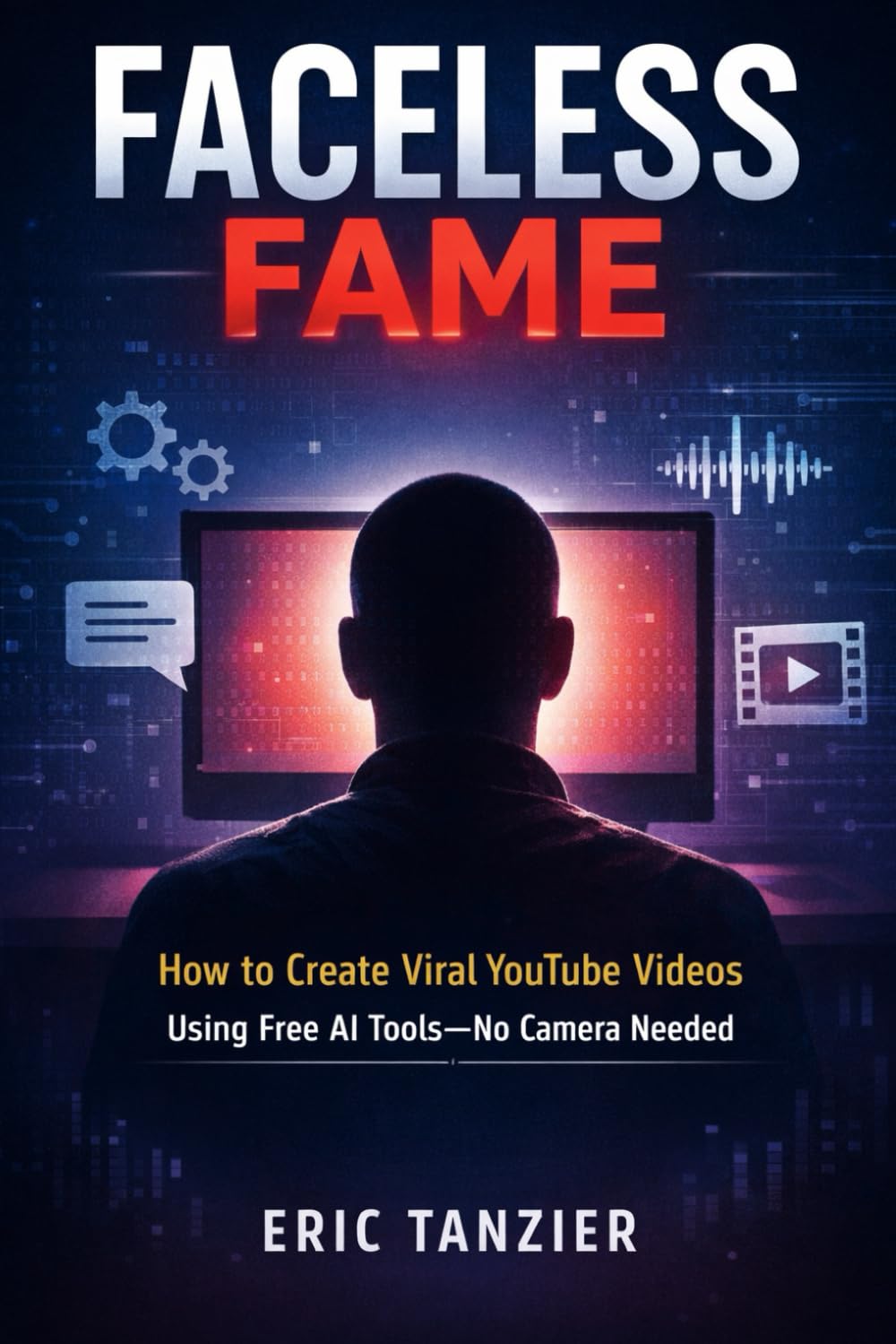 Faceless Fame: How to Create Viral YouTube Videos Using Free AI Tools - No Camera Needed