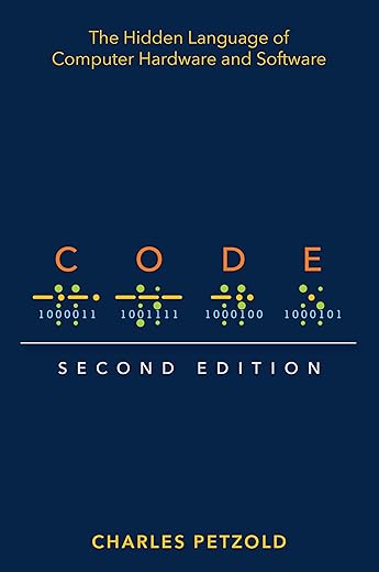 Code: The Hidden Language of Computer Hardware and Software