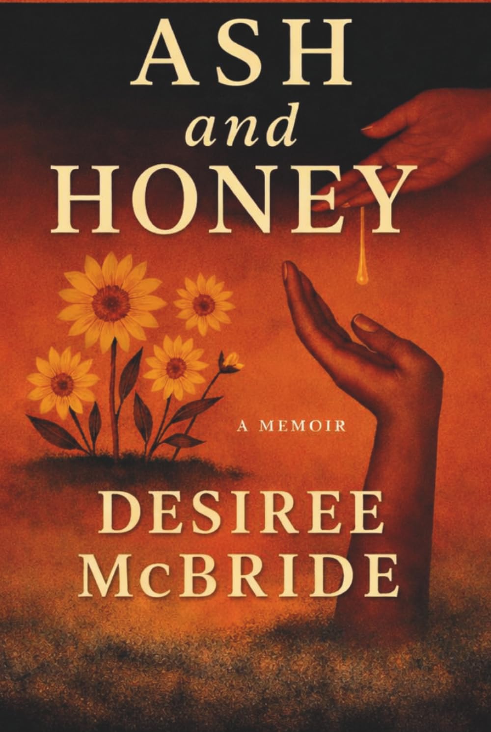 Ash and Honey: A Memoir