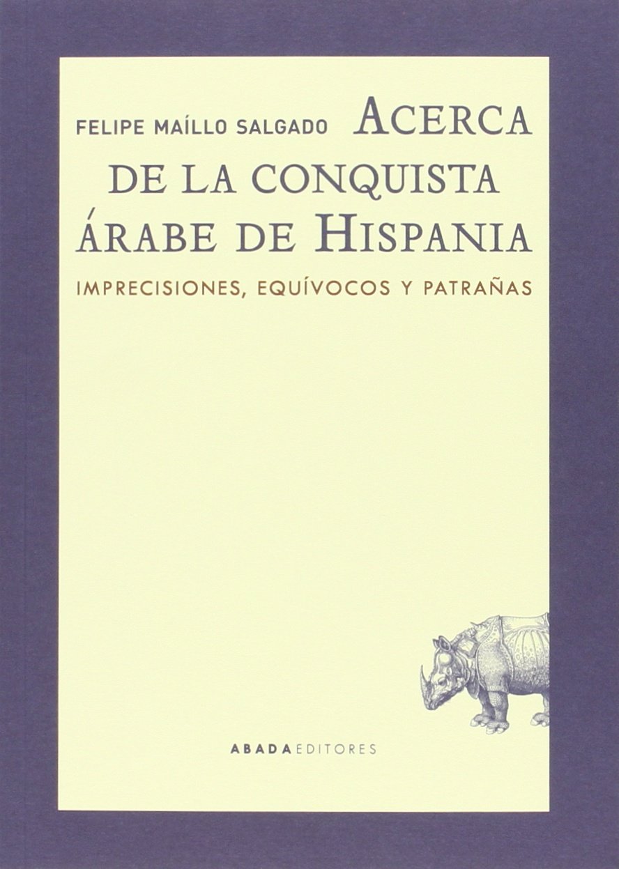 Acerca De La Conquista Árabe De Hispania (Lecturas de historia)