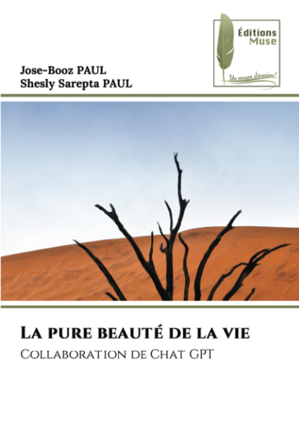 La pure beauté de la vie