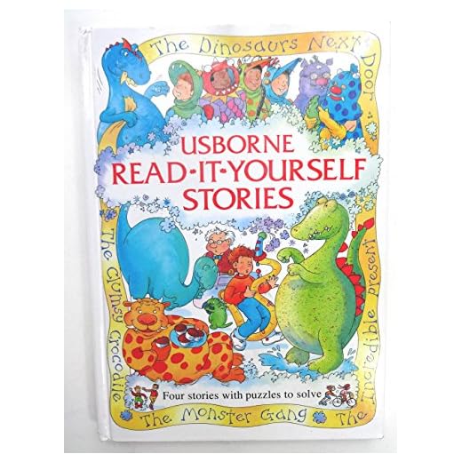 Usborne Read-It-Yourself Stories: The Monster Gang, the Clumsy Crocodile, the Incredible Present, the Dinosaurs Next Door (Reading for Beginners Series)