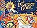 The Planet Gods: Myths and Facts About the Solar System