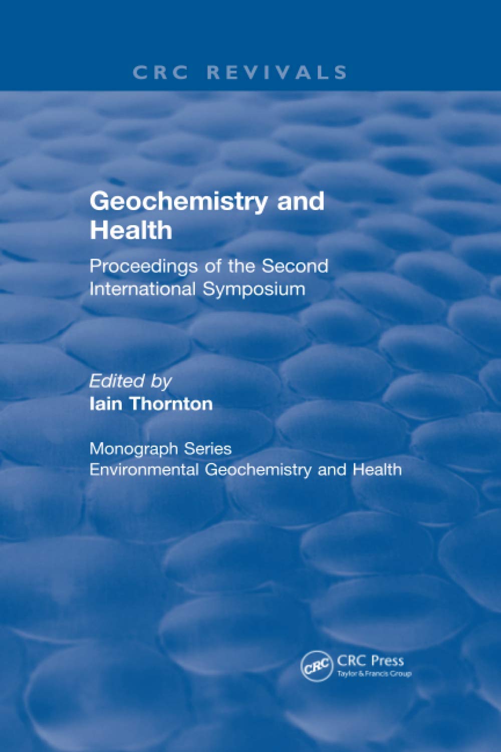 Geochemistry and Health (1988): Proceedings of the Second International Symposium