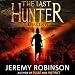 The Last Hunter - Descent: Antarktos Saga, Book 1