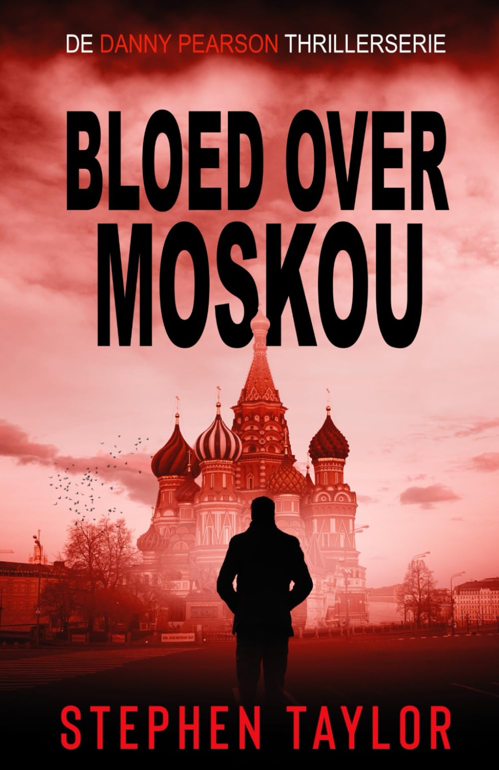 Bloed Over Moskou (De Danny Pearson Thrillerserie)