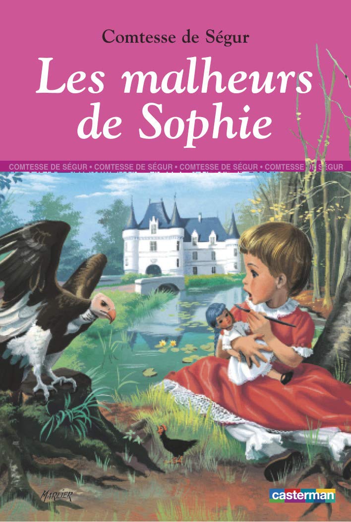 Les malheurs de Sophie Comtesse de Ségur and Marlier, Marcel