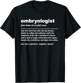 Embryologist Definition Funny Embryology IVF Fertility T-Shirt