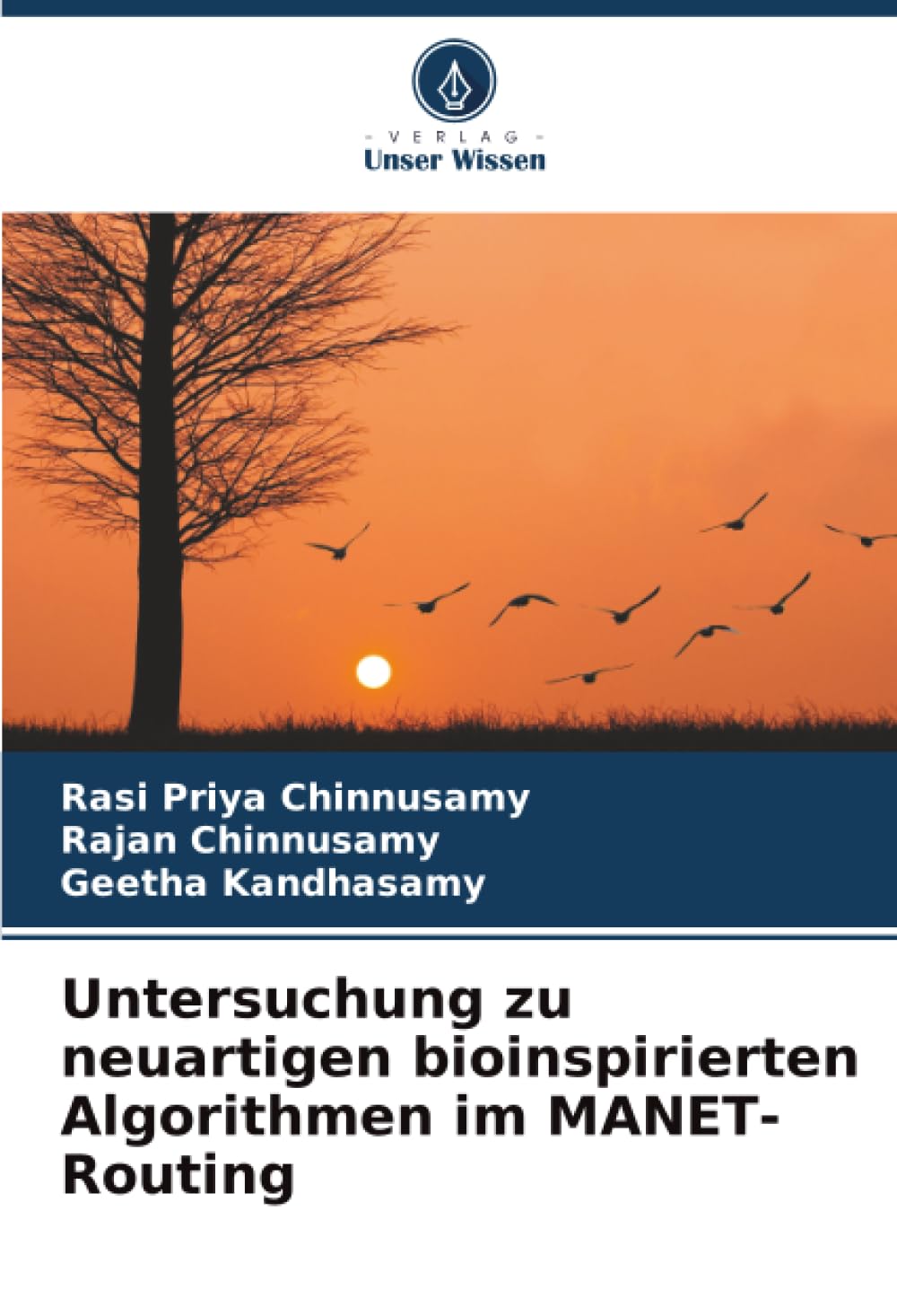 Untersuchung zu neuartigen bioinspirierten Algorithmen im MANET-Routing