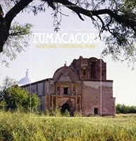 Tumacacori National Historical Park 1877856371 Book Cover