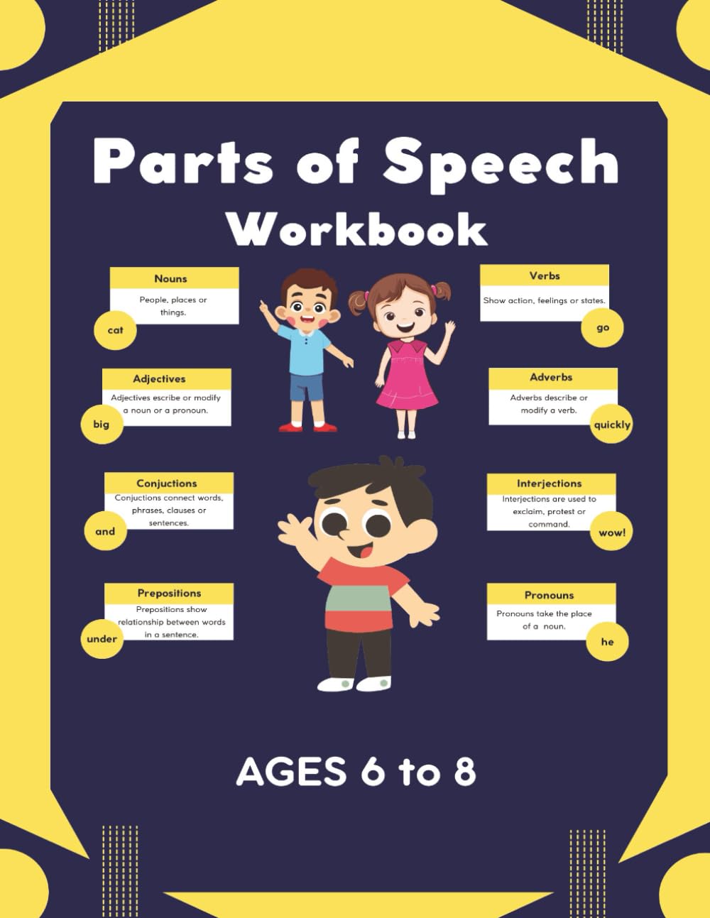 Parts of Speech WorkBook Ages 6 to 8.: English grammar - Easy learning and practicing - 78 activity pages.