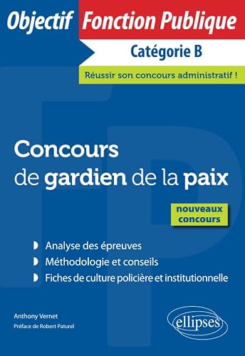 Concours de gardien de la paix - Nouveaux concours