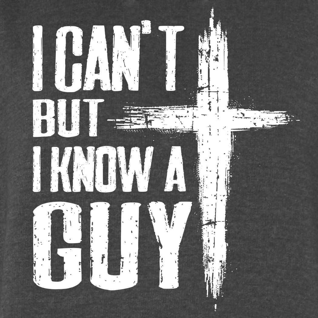 shop4ever I Can't but I Know a Guy Jesus Religious Hoodie Sweatshirts - Image 3