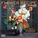 The Flower Recipe Wall Calendar 2016