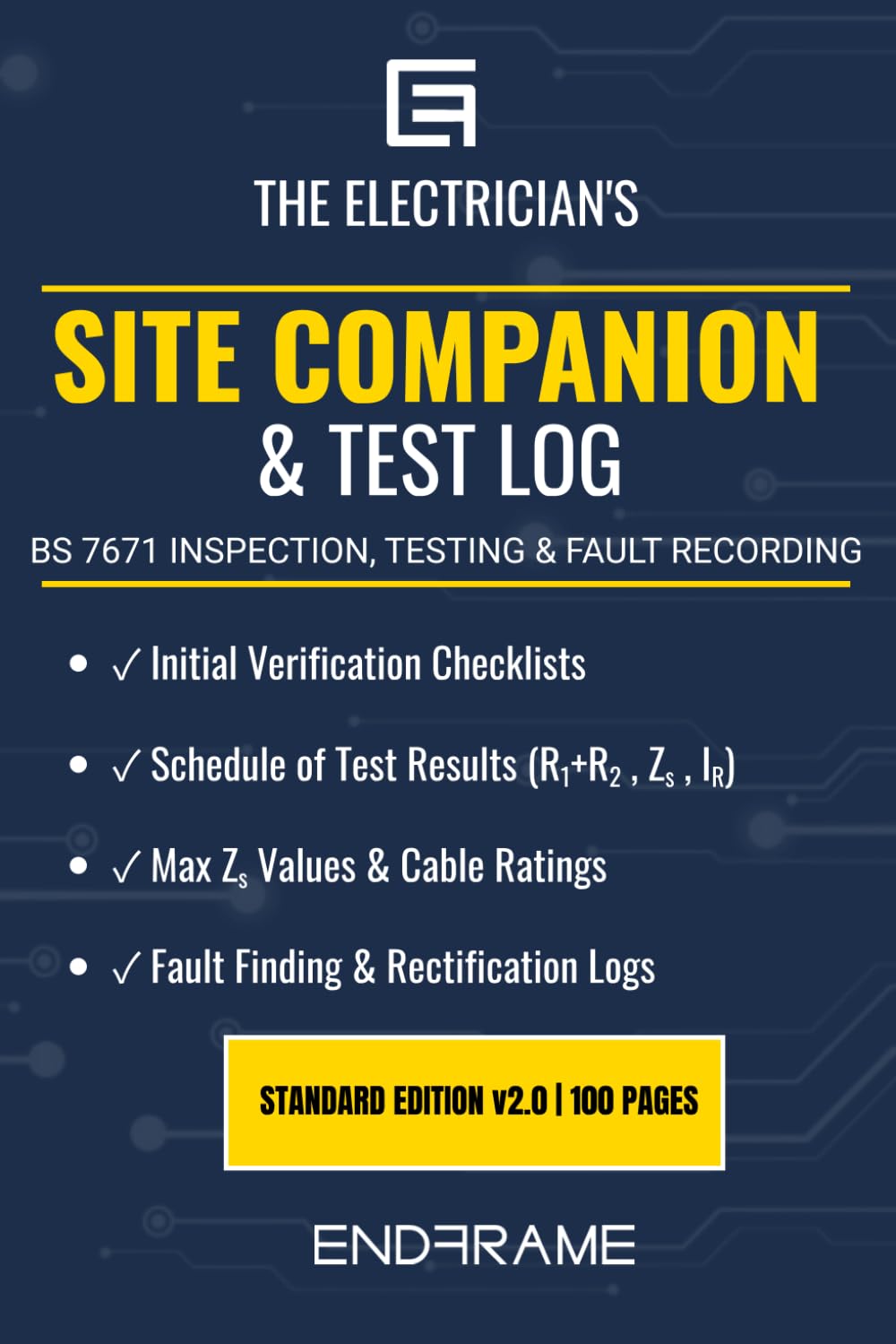 The Electrician's Site Companion & Test Log: BS 7671 Inspection, Testing & Fault Recording (The Endframe Trade Companion Series)