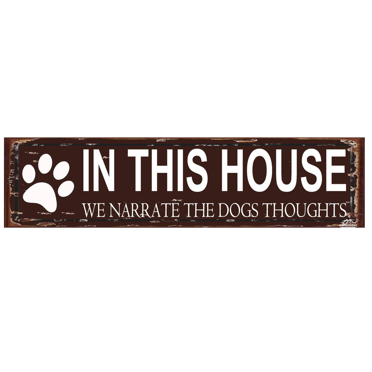 peiyeety In This House We Narrate the Dogs Thoughts Metal Sign, Funny Rustic Wall Art Decor for Dog Lovers 16 x 4 Inch