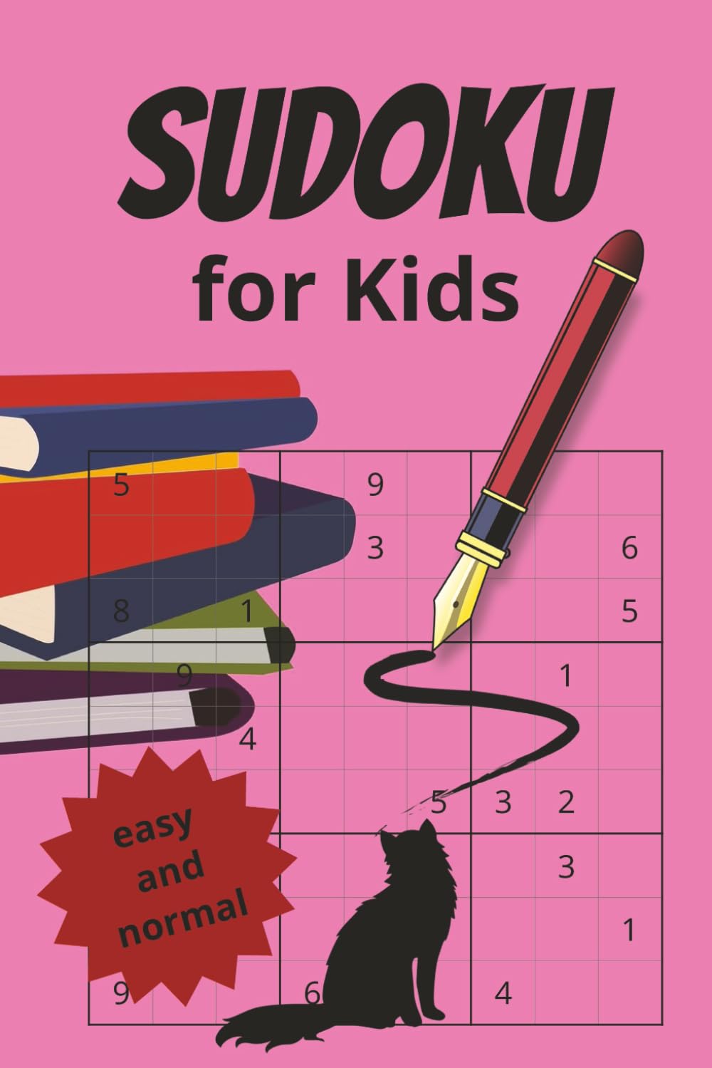 Sudoku Puzzles for Kids: 240 Sudoku puzzles for Kids. Two puzzles per page, and at the end — complete solutions for every puzzle.