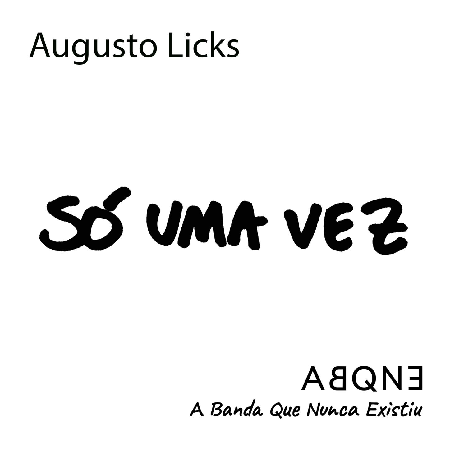 ABQNE - A Banda Que Nunca Existiu