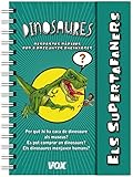 Els supertafaners / Dinosaures (Vox - Infantil / Juvenil - Català - A Partir De 5/6 Anys - Els Supertafaners)