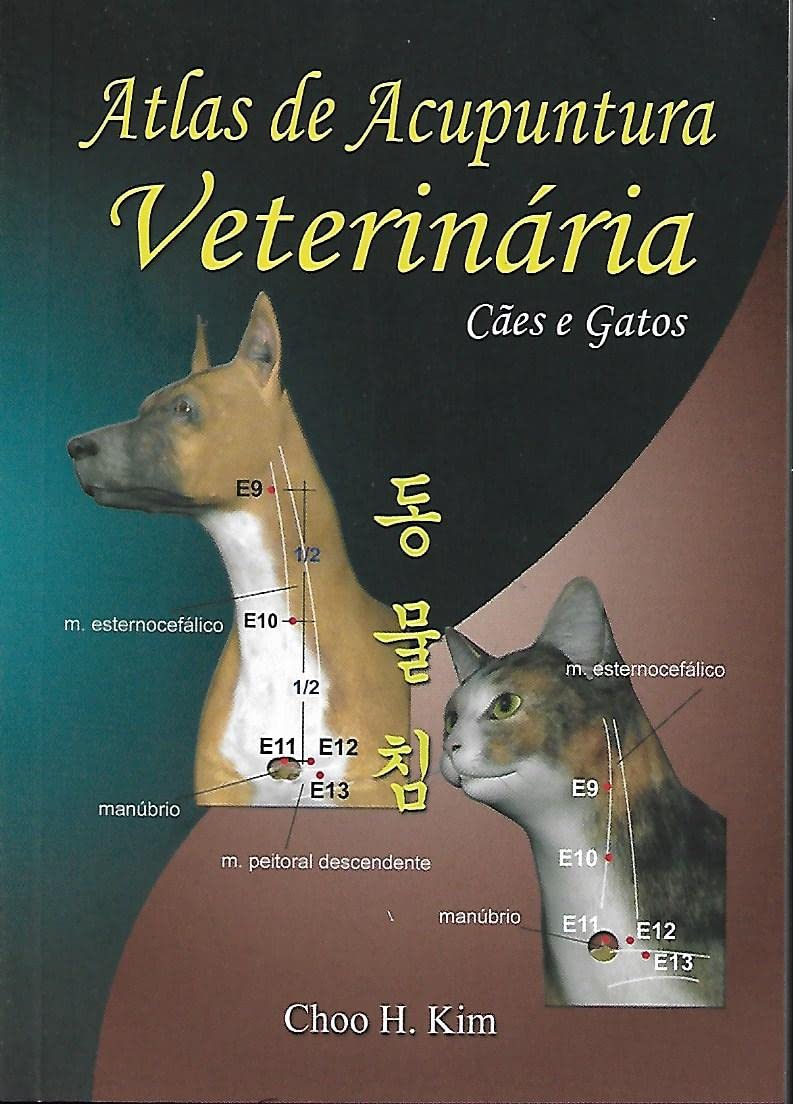 Atlas de Acupuntura Veterinária: cães e gatos