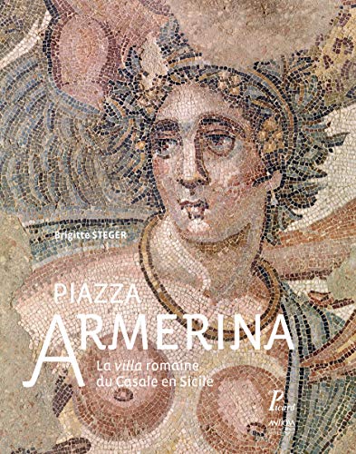 Télécharger Piazza Armerina : La villa romaine du Casale en Sicile PDF Ebook En Ligne