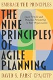 The Nine Principles of Agile Planning: Create Nimble and Dynamic Forecasting in Your Organization