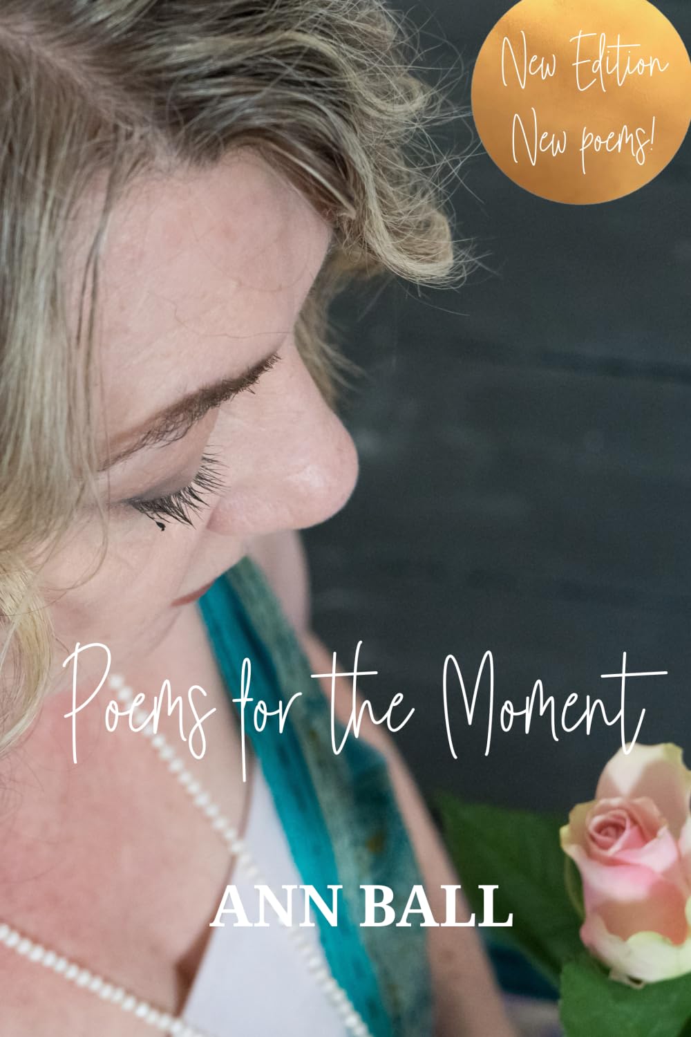 Poems for the Moment: A collection of inspiring poems and readings