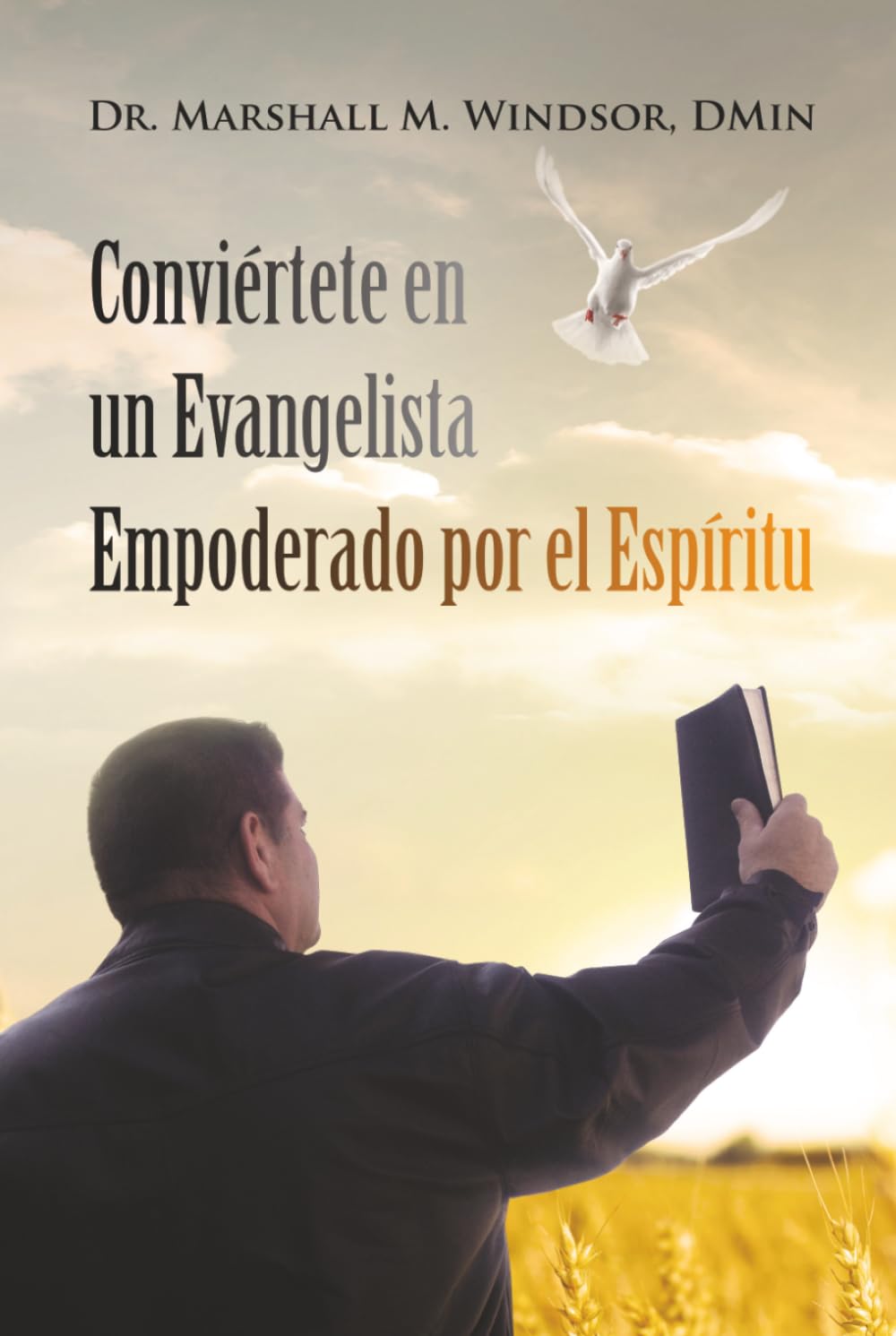 Conviértete en un Evangelista Empoderado por el Espíritu