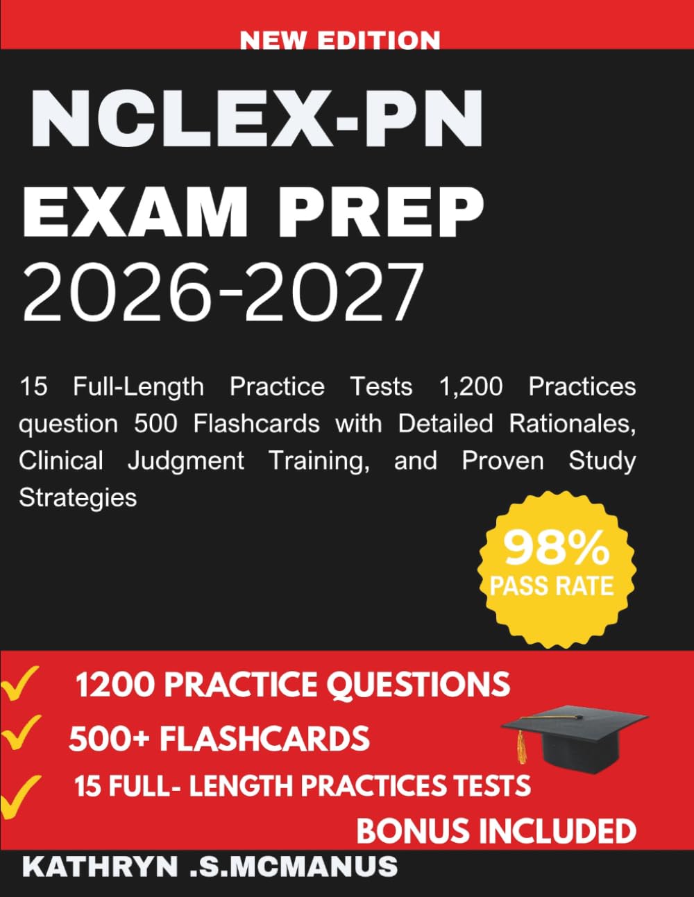NCLEX-PN Exam Prep 2026-2027: 15 Full-Length Practice Tests 1,200 Practices questions 500 Flashcards with Detailed Rationales, Clinical Judgment Training, and Proven Study Strategies