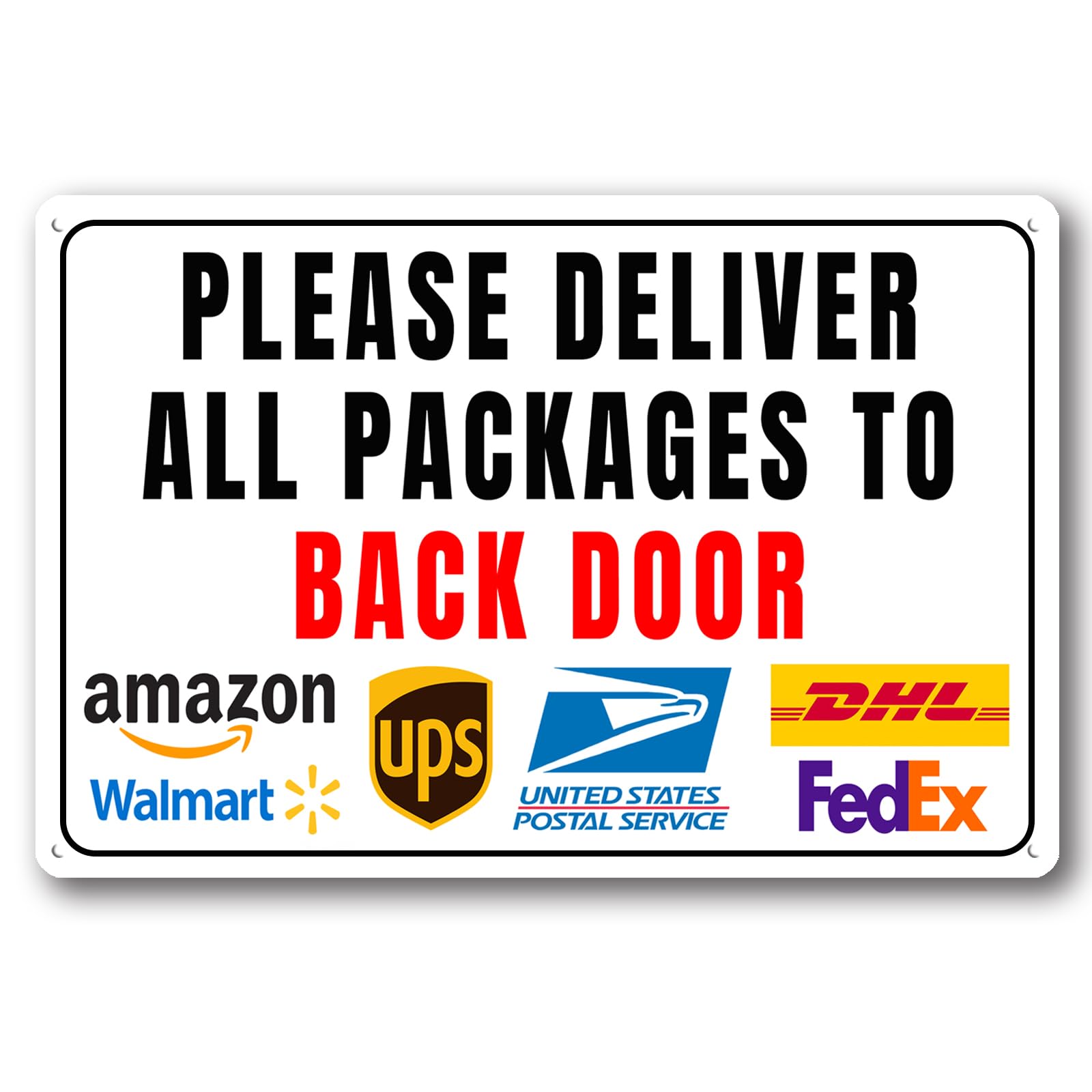 Please Deliver All Packages To Back Door - Delivery Sign for Outdoor Aluminum (Back Door, 8x12 Inch)