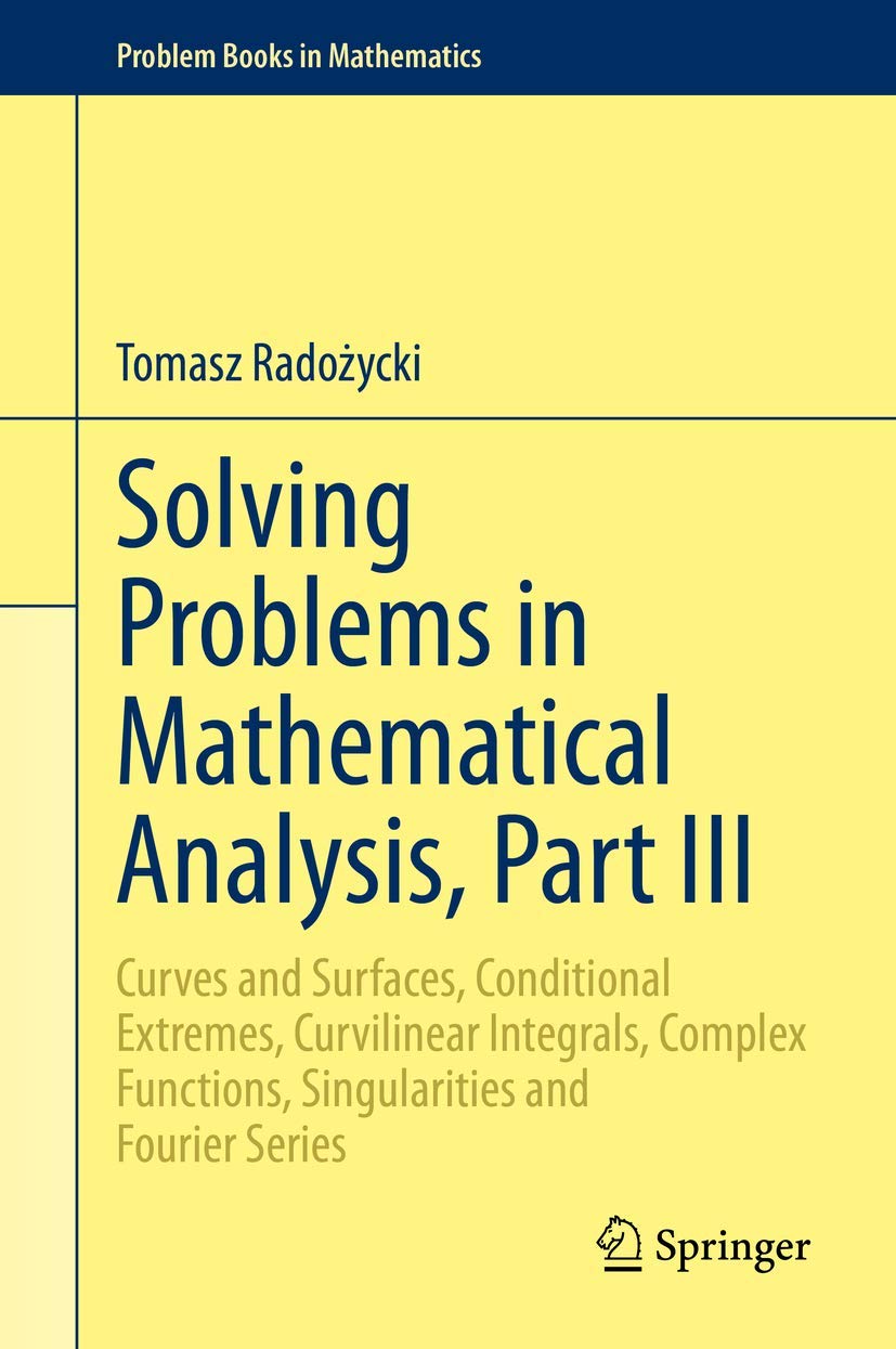 Solving Problems in Mathematical Analysis, Part III (Problem Books in Mathematics)