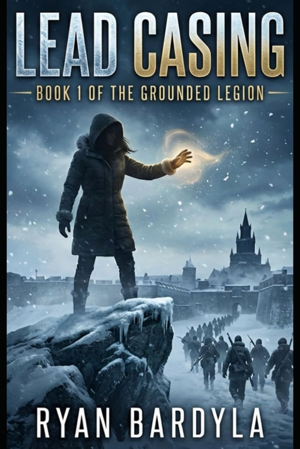 Lead Casing: Book 1 of the Grounded Legion Series