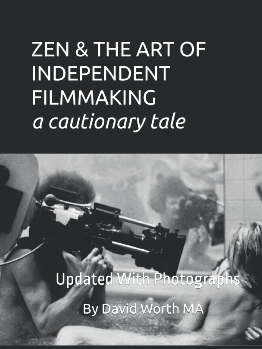 Art of Independent Filmmaking : livre de cinéma illustré pour réalisateur
